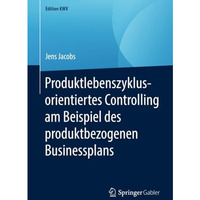 Produktlebenszyklusorientiertes Controlling am Beispiel des produktbezogenen Bus [Paperback]