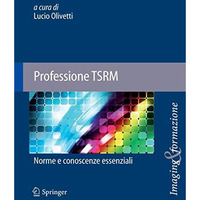 Professione TSRM: Norme e conoscenze essenziali [Paperback]