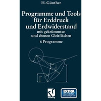 Programme und Tools f?r Erddruck und Erdwiderstand mit gekr?mmten und ebenen Gle [Paperback]