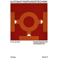 Programmgesteuerte Universalrechner [Paperback]