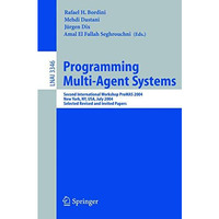 Programming Multi-Agent Systems: Second International Workshop ProMAS 2004, New  [Paperback]