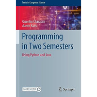 Programming in Two Semesters: Using Python and Java [Paperback]