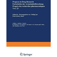 Progress in Drug Research / Fortschritte der Arzneimittelforschung / Progr?s des [Paperback]