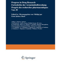 Progress in Drug Research / Fortschritte der Arzneimittelforschung / Progr?s des [Paperback]