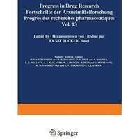 Progress in Drug Research / Fortschritte der Arzneimittelforschung / Progr?s des [Paperback]