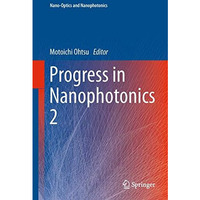 Progress in Nanophotonics 2 [Paperback]