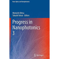 Progress in Nanophotonics 3 [Paperback]