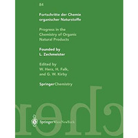 Progress in the Chemistry of Organic Natural Products / Fortschritte der Chemie  [Paperback]