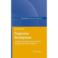 Progressive Development: To Mitigate the Negative Impact of Global Warming on th [Paperback]