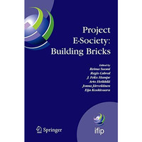 Project E-Society: Building Bricks: 6th IFIP Conference on e-Commerce, e-Busines [Hardcover]