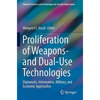 Proliferation of Weapons- and Dual-Use Technologies: Diplomatic, Information, Mi [Paperback]