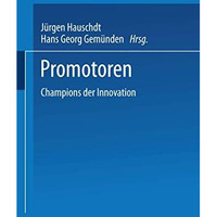 Promotoren: Champions der Innovation [Paperback]