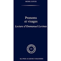 Pronoms et visages: Lecture d'Emmanuel Levinas [Hardcover]