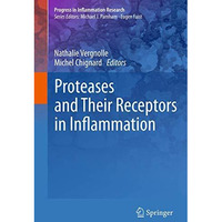 Proteases and Their Receptors in Inflammation [Paperback]