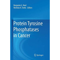 Protein Tyrosine Phosphatases in Cancer [Paperback]