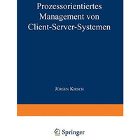 Prozessorientiertes Management von Client-Server-Systemen [Paperback]