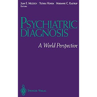 Psychiatric Diagnosis: A World Perspective [Hardcover]