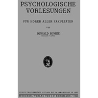 Psychologische Vorlesungen: F?r H?rer Aller Fakult?ten [Paperback]