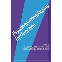 Psychoneuroendocrine Dysfunction [Paperback]