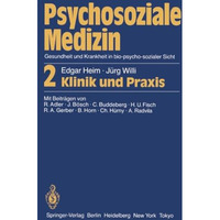 Psychosoziale Medizin Gesundheit und Krankheit in bio-psycho-sozialer Sicht: 2 K [Paperback]