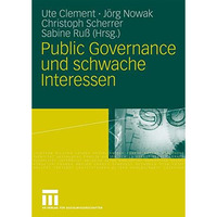 Public Governance und schwache Interessen [Paperback]