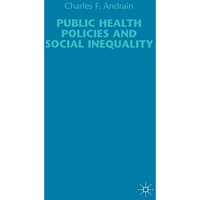 Public Health Policies and Social Inequality [Hardcover]