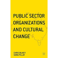 Public Sector Organizations and Cultural Change [Hardcover]