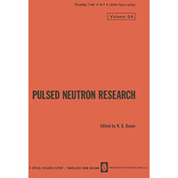 Pulsed Neutron Research / Impulsnye Neitronnye Issledovaniya / <?C;LA=K5 H59B@ [Paperback]