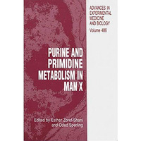 Purine and Pyrimidine Metabolism in Man X [Hardcover]