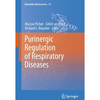 Purinergic Regulation of Respiratory Diseases [Paperback]