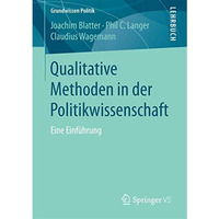 Qualitative Methoden in der Politikwissenschaft: Eine Einf?hrung [Paperback]