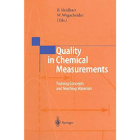 Quality in Chemical Measurements: Training Concepts and Teaching Materials [Paperback]