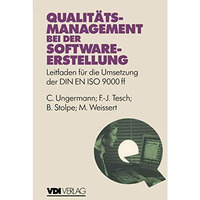 Qualit?tsmanagement bei der Softwareerstellung: Leitfaden f?r die Umsetzung der  [Paperback]