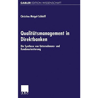 Qualit?tsmanagement in Direktbanken: Die Synthese von Unternehmens- und Kundenor [Paperback]