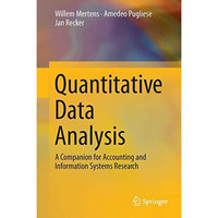 Quantitative Data Analysis: A Companion for Accounting and Information Systems R [Hardcover]