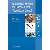 Quantitative Measure for Discrete Event Supervisory Control [Paperback]