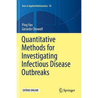 Quantitative Methods for Investigating Infectious Disease Outbreaks [Paperback]