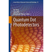 Quantum Dot Photodetectors [Hardcover]