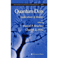 Quantum Dots: Applications in Biology [Hardcover]