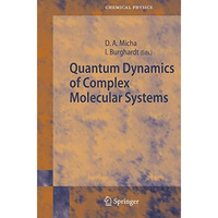 Quantum Dynamics of Complex Molecular Systems [Hardcover]