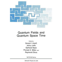 Quantum Fields and Quantum Space Time [Hardcover]