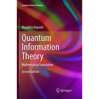 Quantum Information Theory: Mathematical Foundation [Paperback]