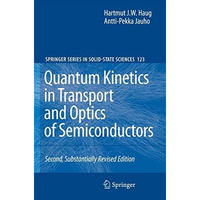 Quantum Kinetics in Transport and Optics of Semiconductors [Hardcover]