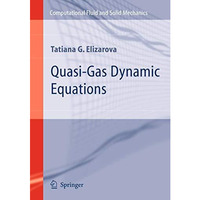 Quasi-Gas Dynamic Equations [Paperback]