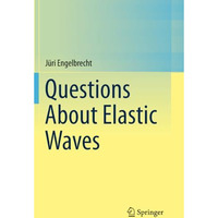 Questions About Elastic Waves [Paperback]