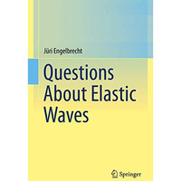 Questions About Elastic Waves [Hardcover]