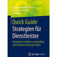 Quick Guide Strategien f?r Dienstleister: Erfolgreich mit SAM in wirtschaftlich  [Paperback]