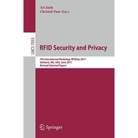 RFID  Security and Privacy: 7th International Workshop, RFIDsec 2011, Amherst,   [Paperback]