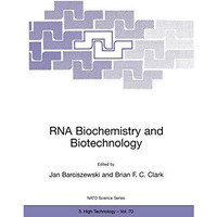 RNA Biochemistry and Biotechnology [Hardcover]