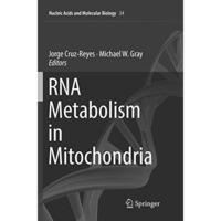 RNA Metabolism in Mitochondria [Paperback]